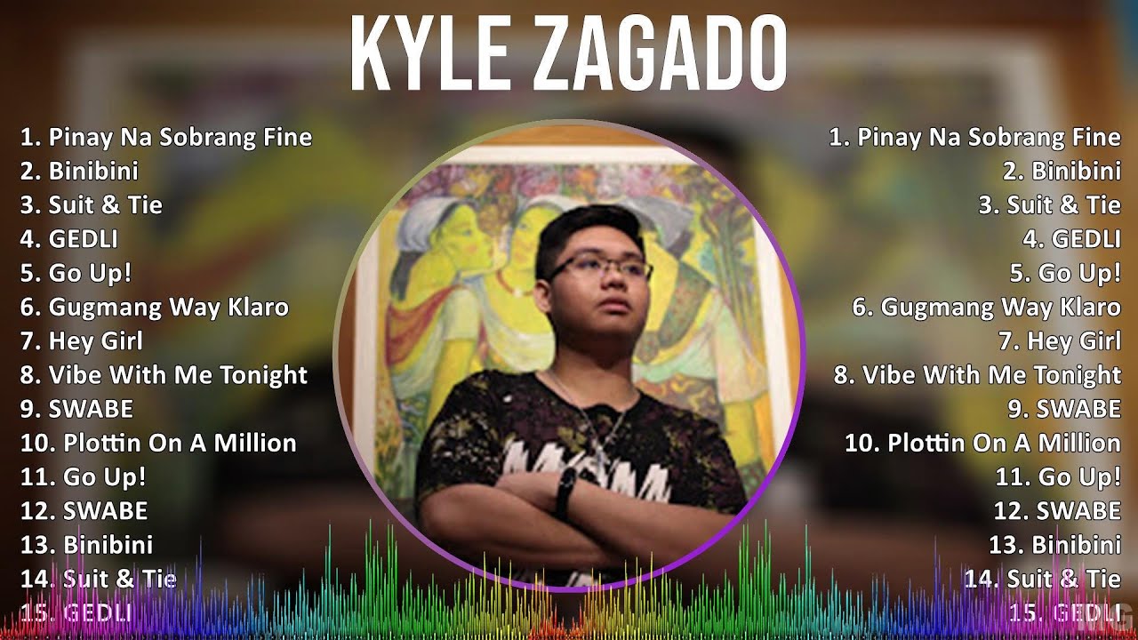 Kyle Zagado 2024 MIX Playlist - Pinay Na Sobrang Fine, Binibini, Suit & Tie, GEDLI