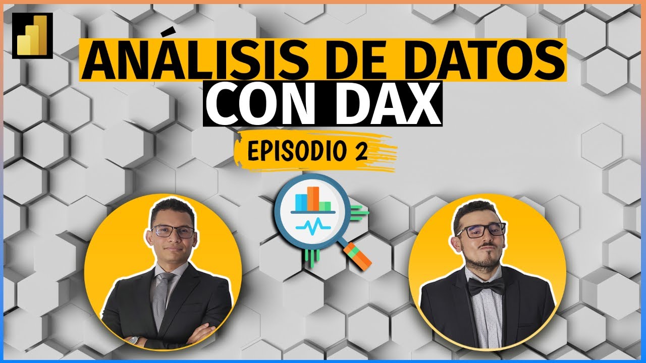 An&aacute;lisis de Datos con DAX [2022] - Episodio 2: C&aacute;lculos DAX
