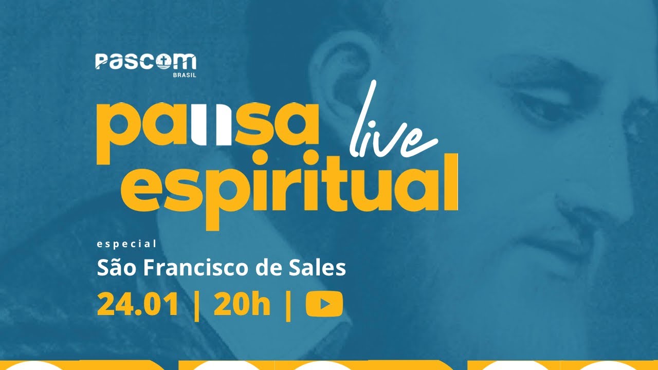 Pausa Espiritual - S&atilde;o Francisco de Sales