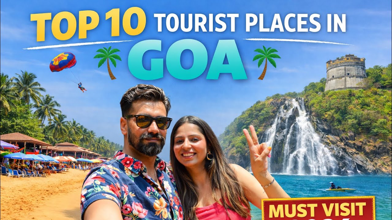 Top 10 Tourist Places in Goa 2026 🌴 | North & South Goa Travel Guide | BitesandBackpacks🔥
