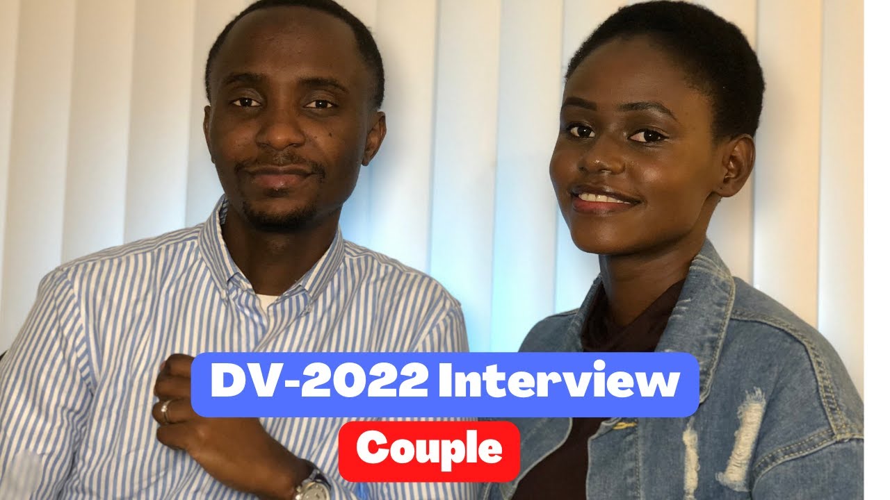 DV-Lottery | Visa Interview en Couple | Notre Expérience en tant que DV-2022 Winners #dvlottery #us