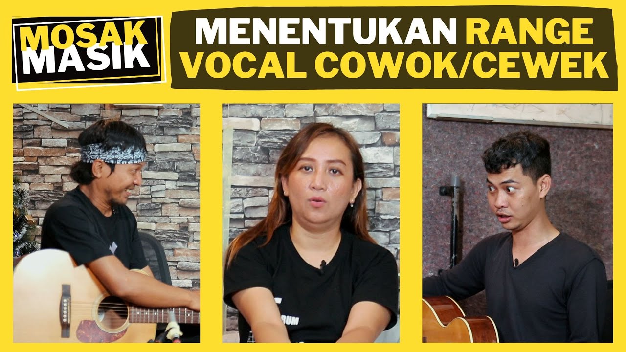MENENTUKAN NADA DASAR PENYANYI COWOK/CEWEK - MOSAK MASIK