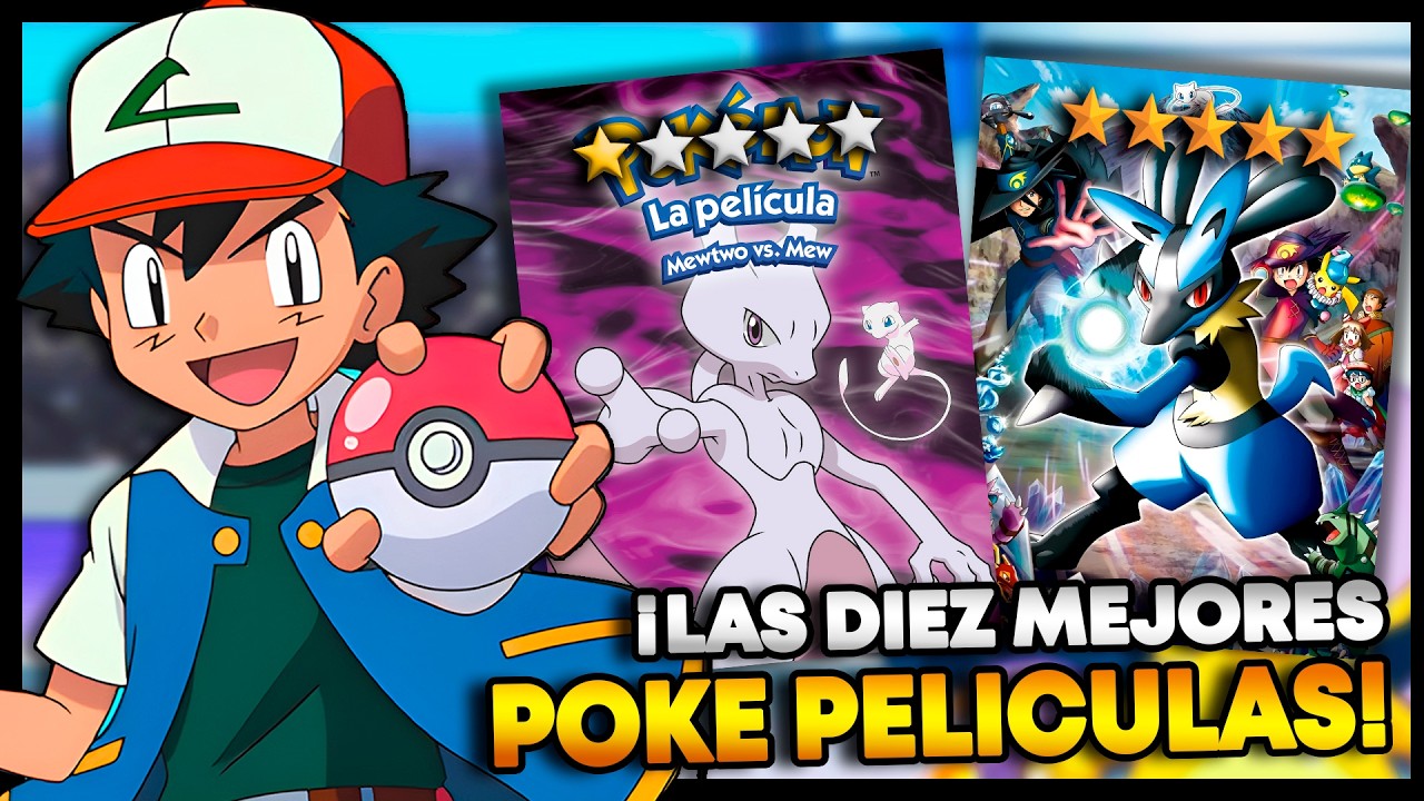 ¿Cuales son las 10 MEJORES PELICULAS de POKEMON? El Top 10 de definitivo de los mas epico de Pokemon