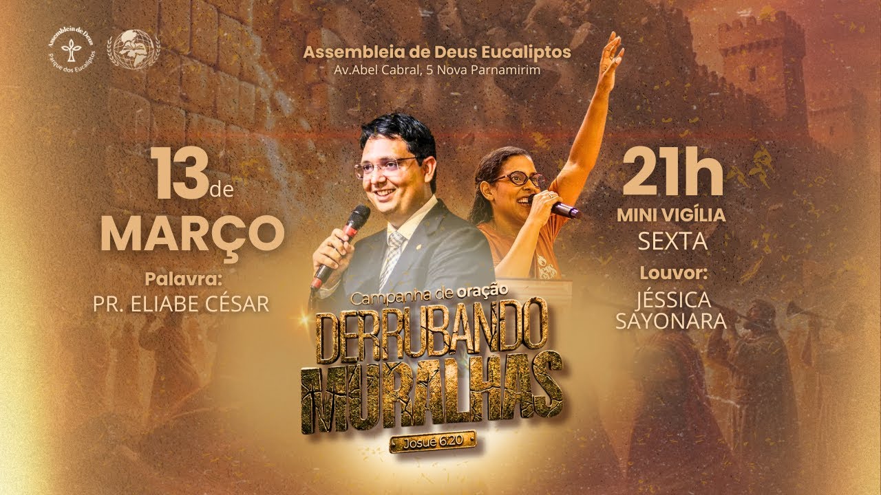 Campanha de Oração Derrubando Muralhas - 13/03/2026 - AD EUCALIPTOS