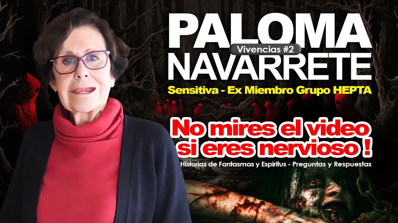 Paloma Navarrete - No mires el video si eres nervioso  (Vivencias #2)