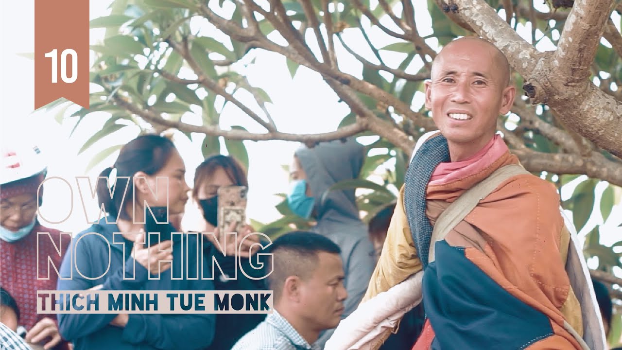 VÔ SỞ HỮU | Tập Cuối | Thích Minh Tuệ | Phim tài liệu tu sĩ đầu đà Phật giáo