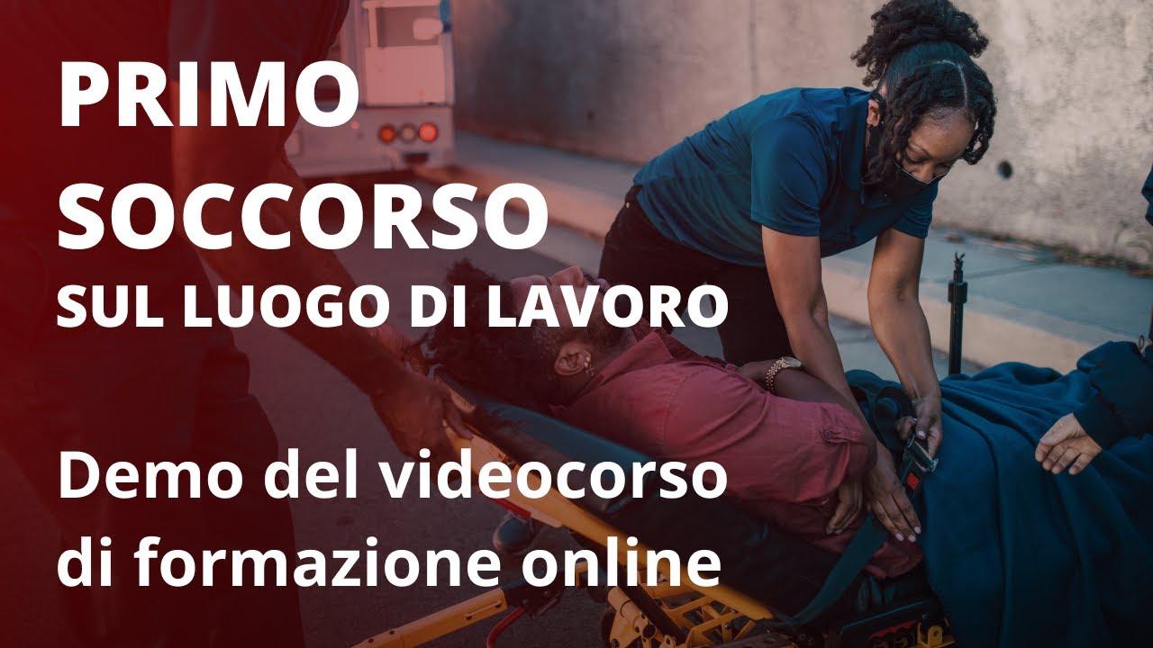 PRIMO SOCCORSO SUL LUOGO DI LAVORO - Demo del videocorso per la formazione