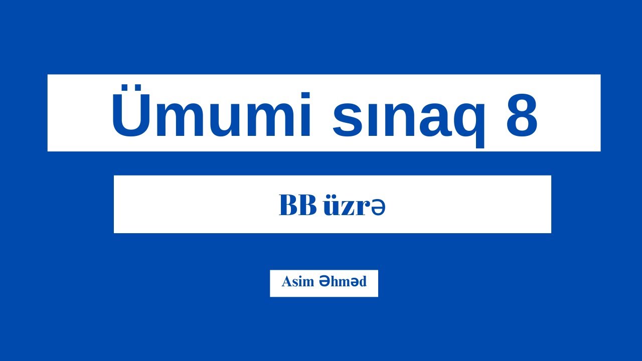 Dövlət Qulluğu (Qanunvericilik) || Ümumi sınaq #8 || Asim Əhməd