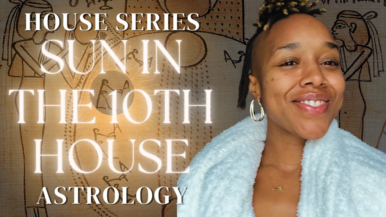 Sun in the 10th House Astrology - Leaving Your Legacy