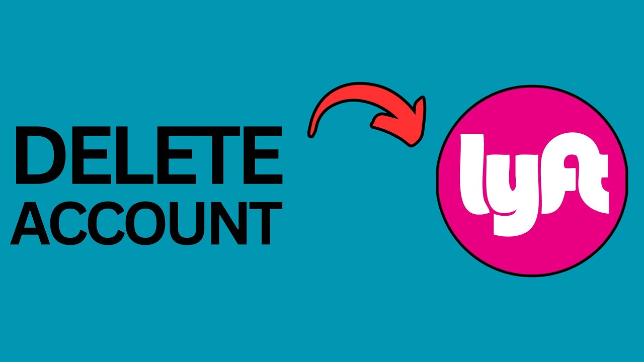 How to Delete Lyft Account?