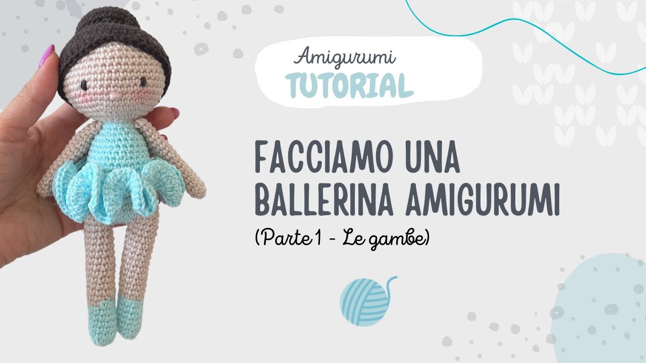 Tutorial crochet italiano: creiamo una bambola amigurumi ballerina| Parte 1: le gambe