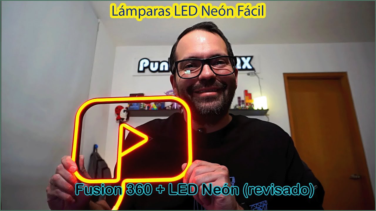 Diseña y Crea Lámparas LED Neón Personalizadas. Impresion 3D, Fusion 360 (Revisado y mejorado)
