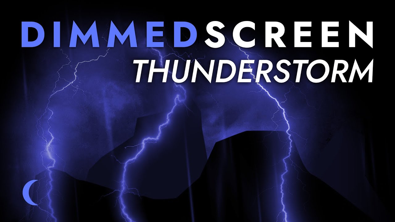 Thunderstorm Sounds for Sleeping -- Dimmed Screen | Rain and Thunder Sounds - Pure Relaxing Vibes