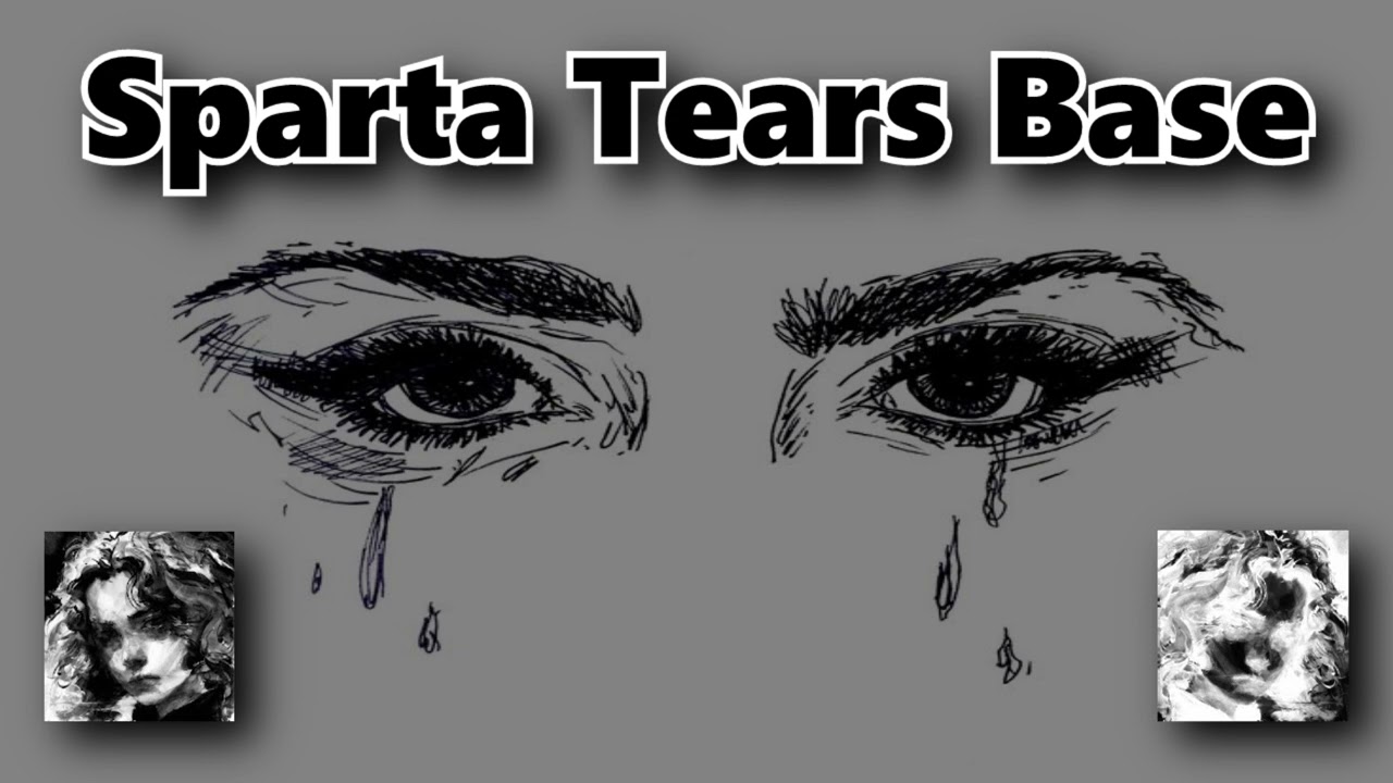Sparta Tears Base
