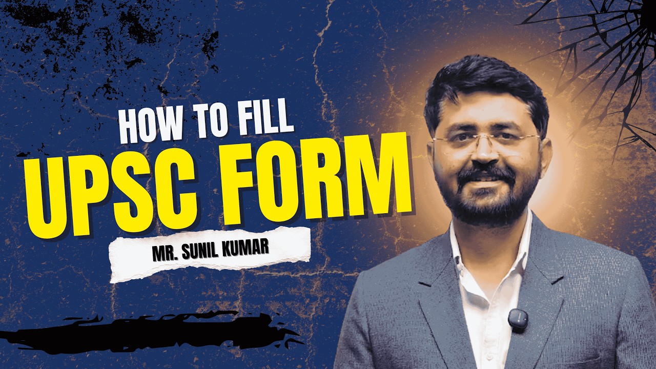 Simple & Clear UPSC 2026 Form Filling Process Explained Step by Step
