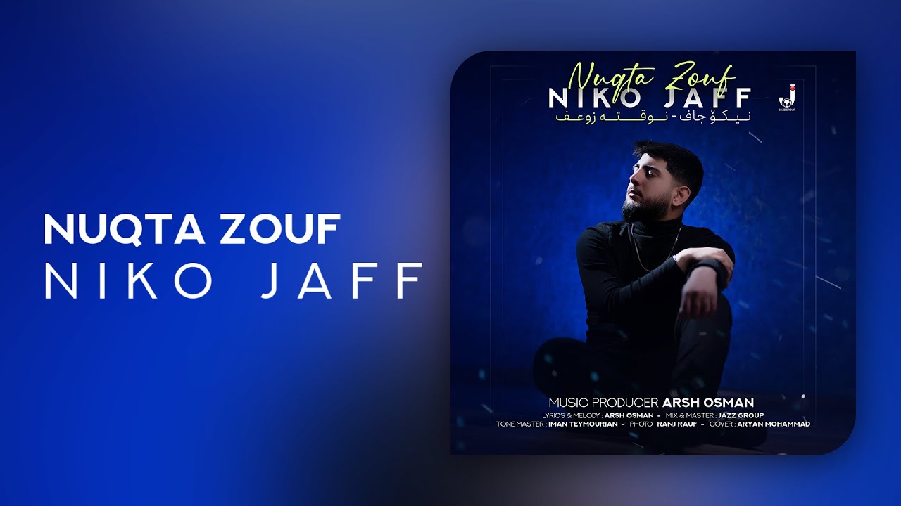Niko Jaff - Nuqta Zouf | نیکۆ جاف - نوقتە زوعف