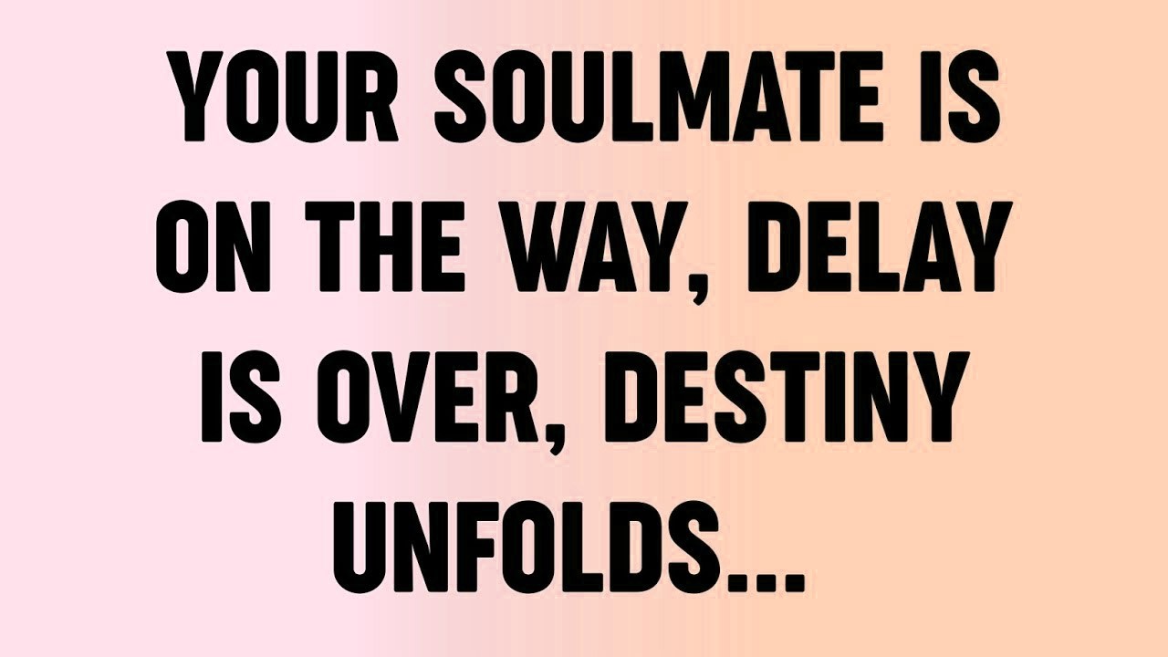 💸 Your Soulmate Is On The Way, Delay Is Over, Destiny Unfolds