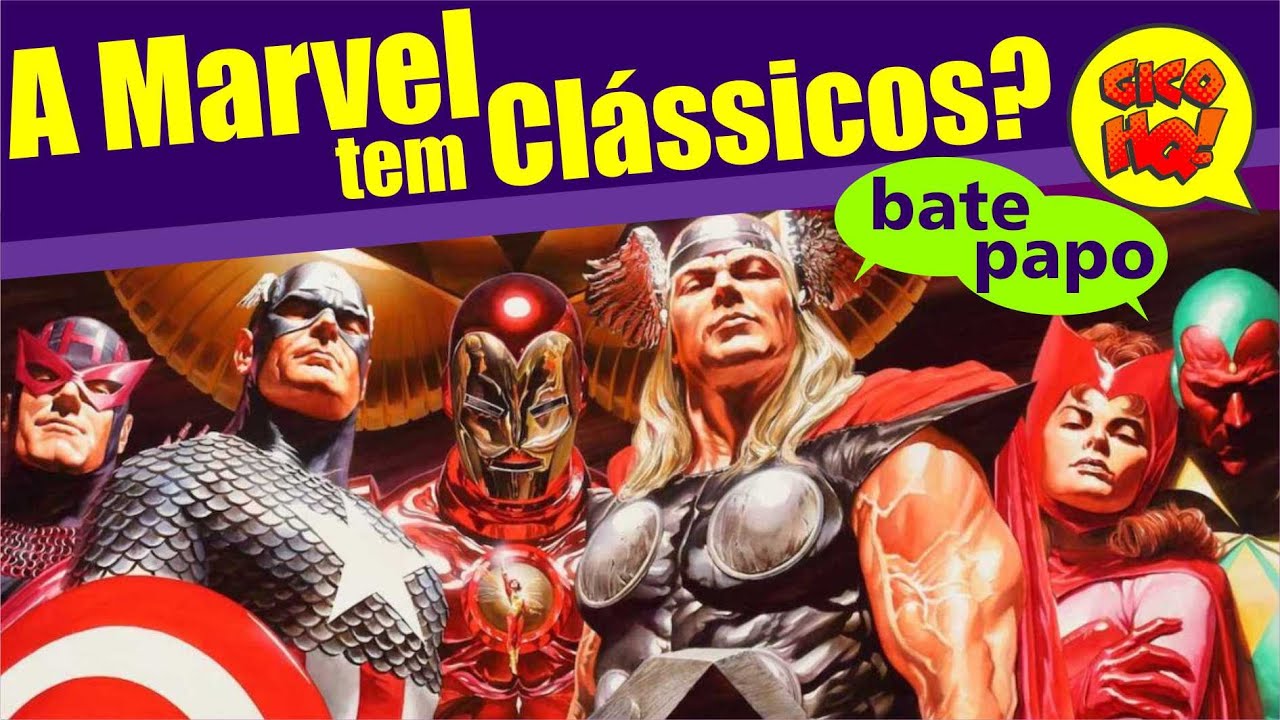 A MARVEL TEM CL&Aacute;SSICOS?