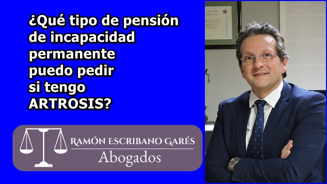 Tipo incapacidad permanente por artrosis.