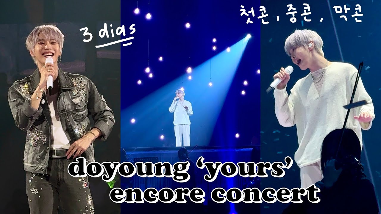 doyoung 'yours' encore concert fancams (basicamente o show todo) + en-encore | 251009 251010 251011