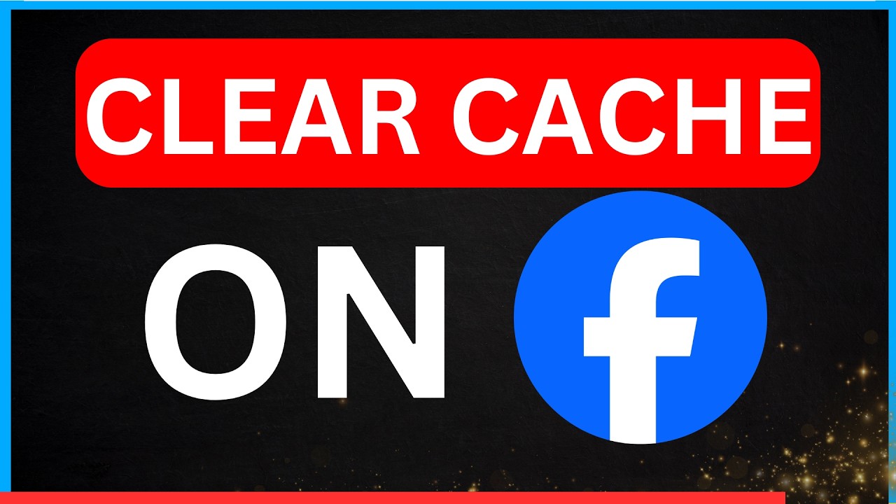 How to Clear Cache on Facebook App (Fix Loading & Login Issues)