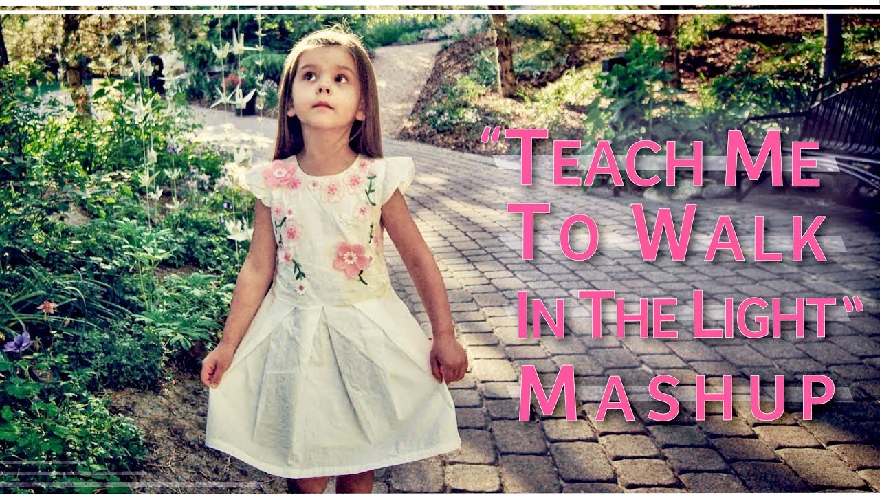 Teach Me To Walk MASHUP, Evelyn Grace & sister Lyza Bull of One Voice Children’s Choir