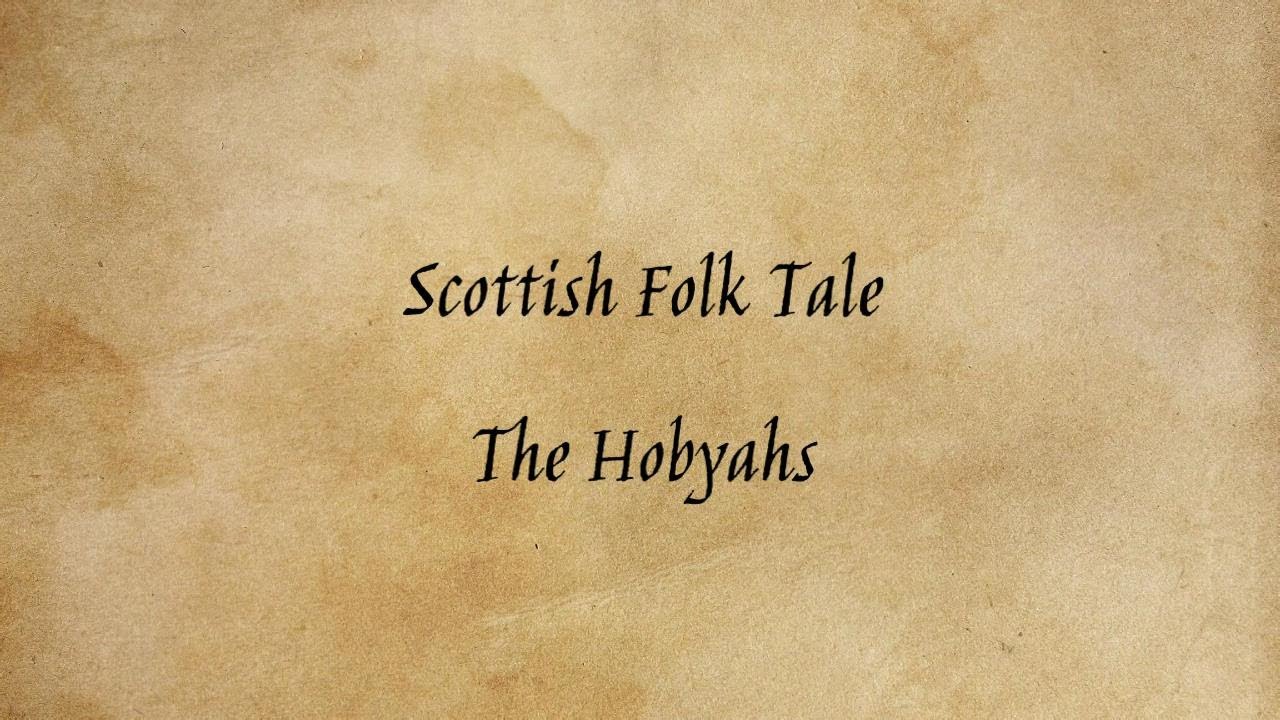 Scottish Folk Tale - The Hobyahs