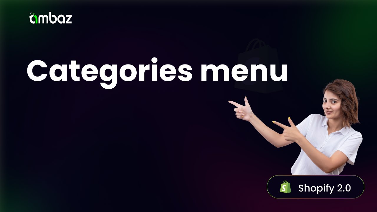 How to setup categories menu | Ambaz  - Multipurpose Shopify Theme 2.0