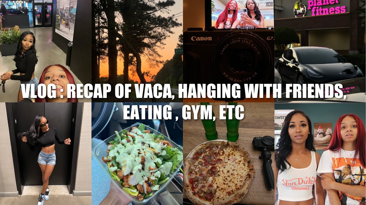 vlog : my life recently (mini vacation recap, going out with friends, going to the gym, eating, etc)