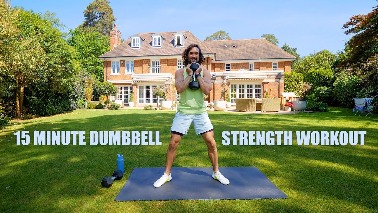 15 Minute DUMBBELL STRENGTH WORKOUT | Joe Wicks Workouts