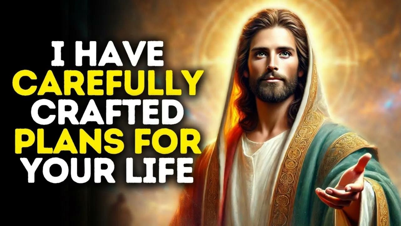 I Have Carefully Crafted Plans for Your Life: God's Message for You Today