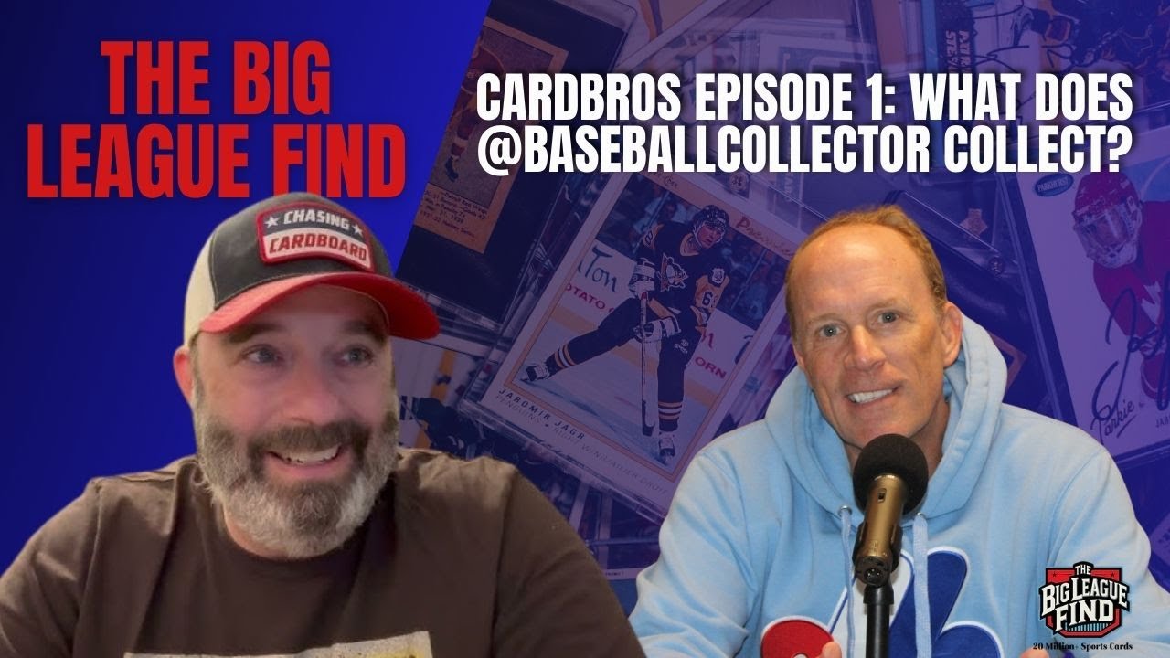 The Big League Find Podcast Cardbros Episode 1: What does @BaseballCollector Collect? Part 1
