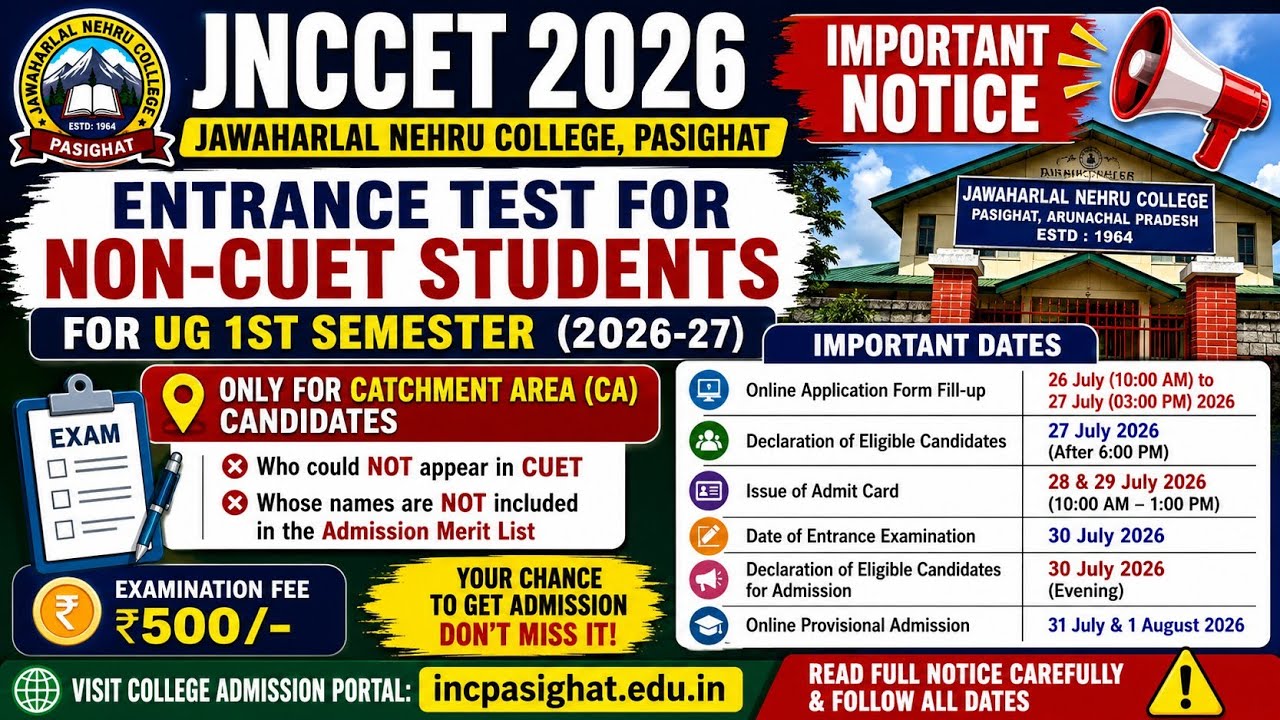 📢 JNCCET 2026 Notification Released | JNC Pasighat Entrance Test for Non-CUET Students | Catchment
