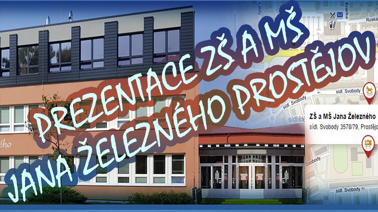 ZŠ a MŠ Jana Železného Prostějov - prezentace školy 2021