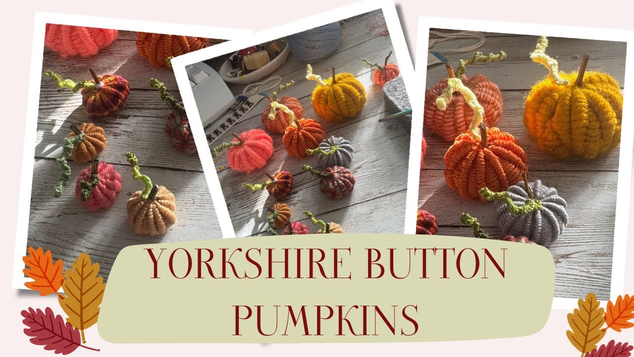 HOW TO: 🎃 Make Yorkshire Button Pumpkins 🎃