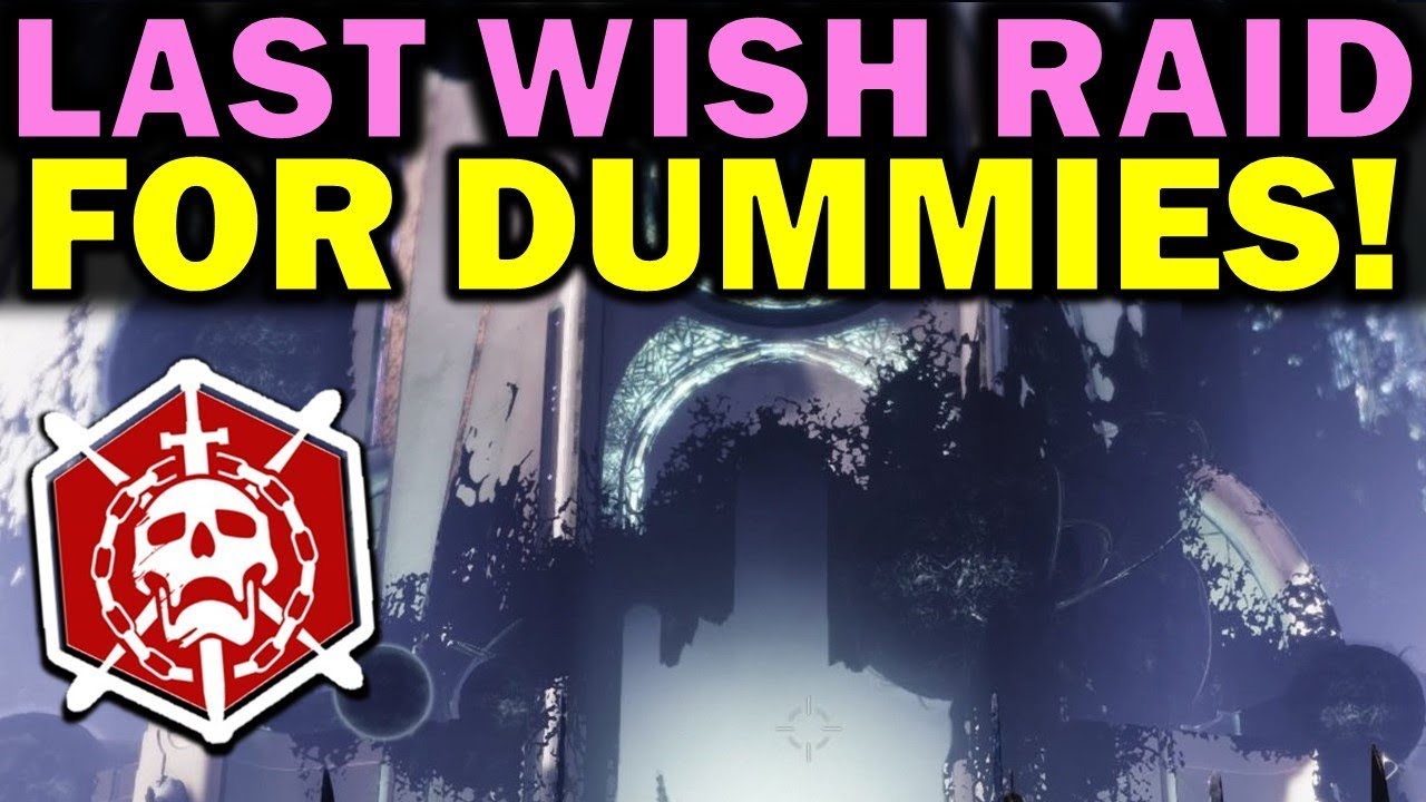 Destiny 2: LAST WISH RAID FOR DUMMIES! Complete Raid Guide & Walkthrough!