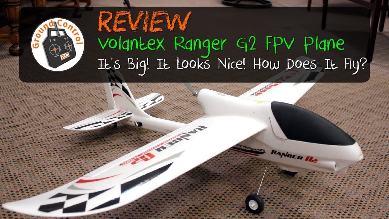 Review - Volantex Ranger G2 FPV Airplane PNP