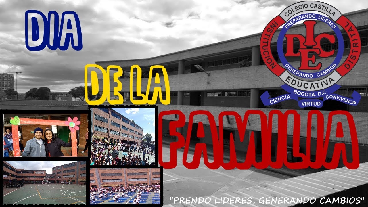 DÍA DE LA FAMILIA /-/10 de agosto del 2018 /-/ Colegio Castilla I.E.D