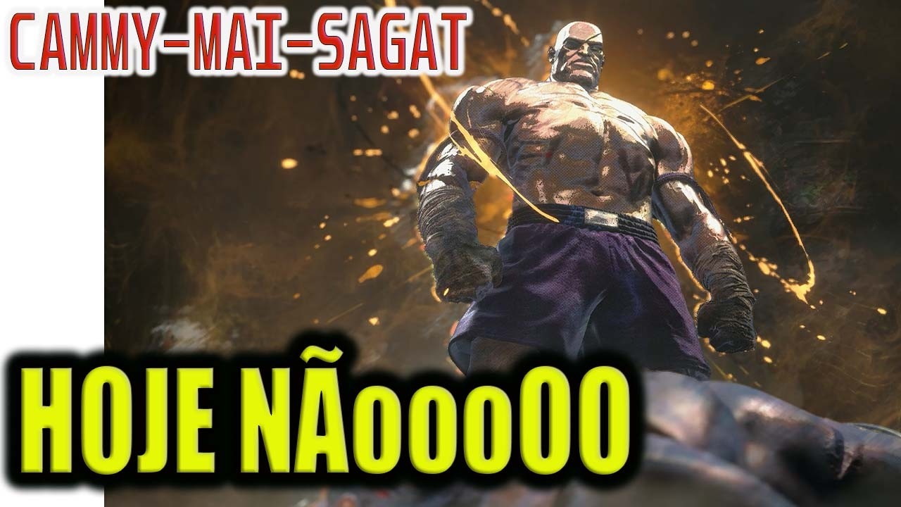 Hoje não / Hoje Sim! Zangief X Sagat X Mai X Cammy - Street Fighter 6