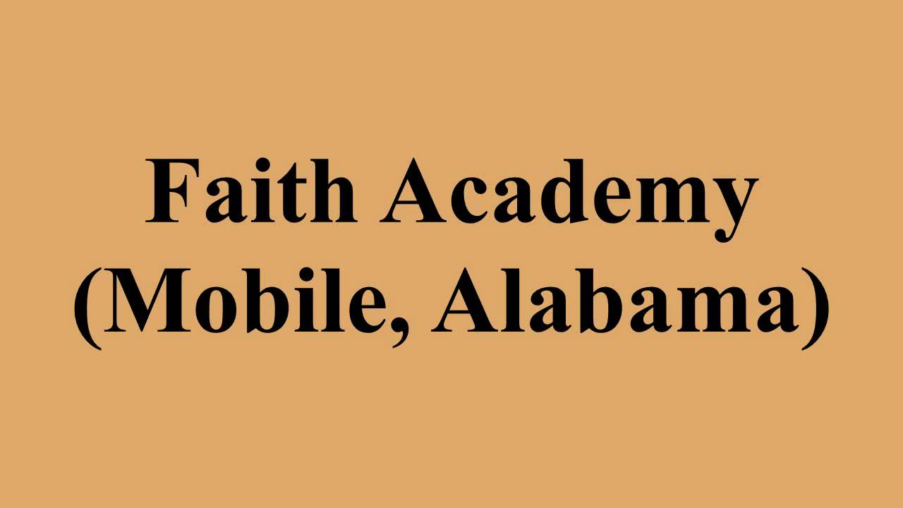 Faith Academy (Mobile, Alabama)