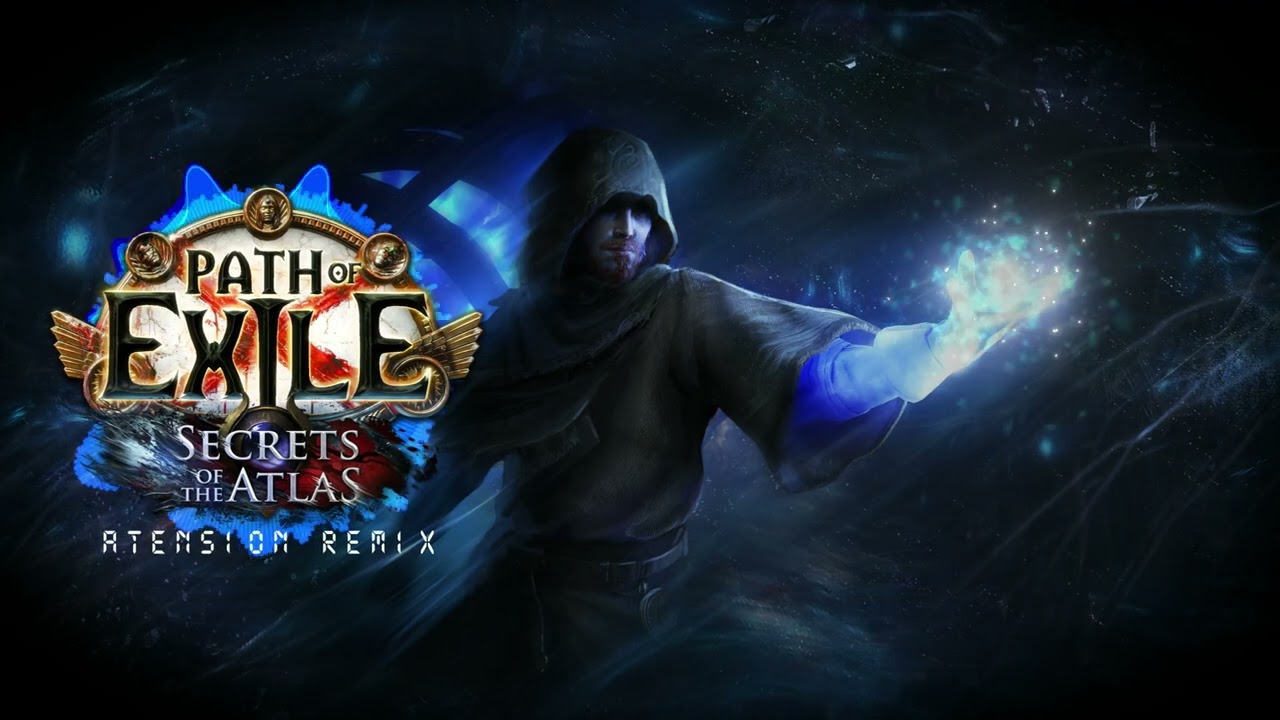 Path of Exile - Secrets of the Atlas (aTension remix) - no dialogue