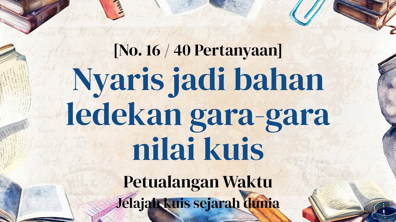Peristiwa aneh dalam sejarah dunia, dipecahkan lewat kuis - Kuis Sejarah Bagian 16