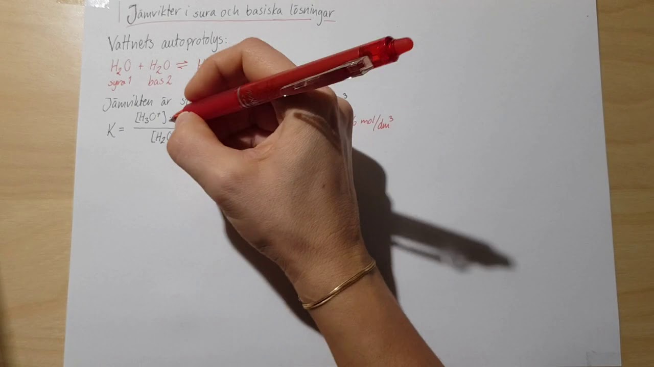 Kemi 2 - Jämvikter i syror och baser: Vattnets autoprotolys