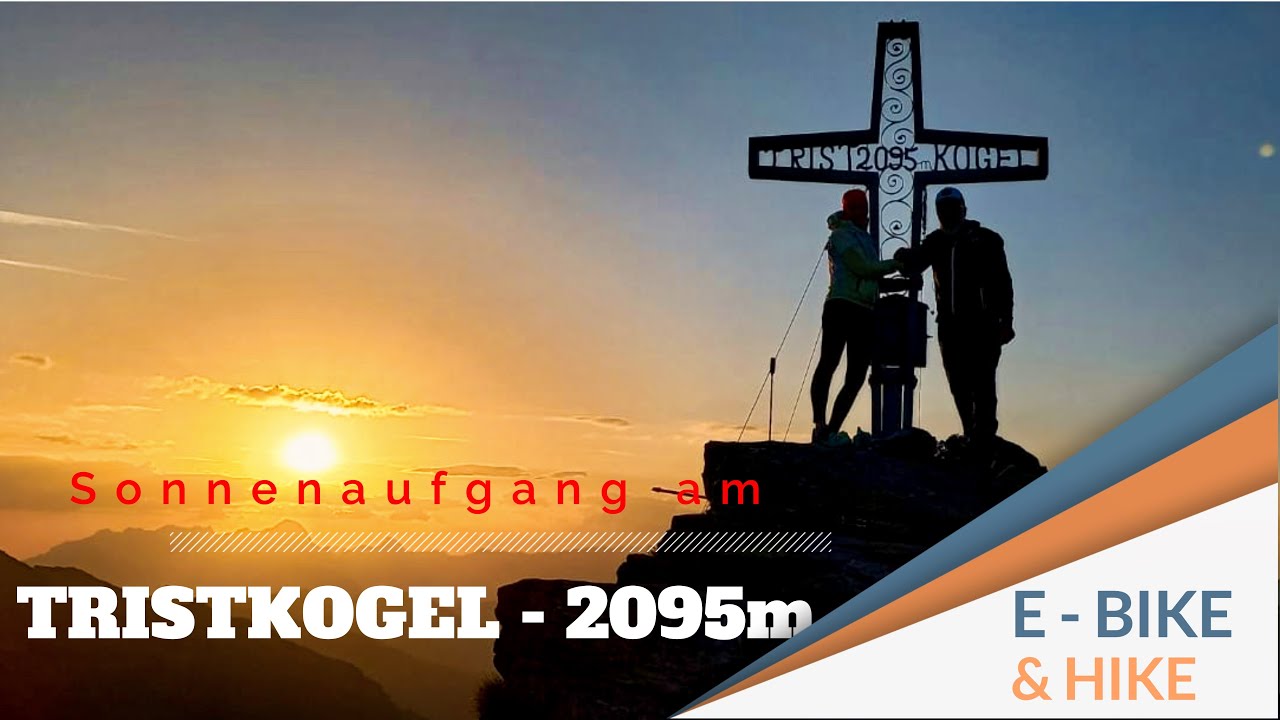 Tristkogel -2095m / Geheimtipp für den schönsten Sonnenaufgang in den Alpen I Sunrise in the Alps