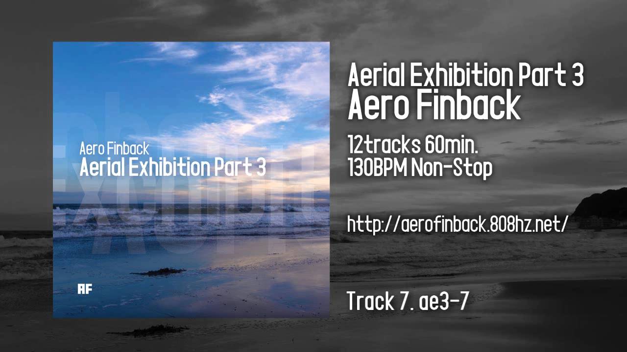Aerial Exhibition Part 3 / Aero Finback - Crossfade Preview