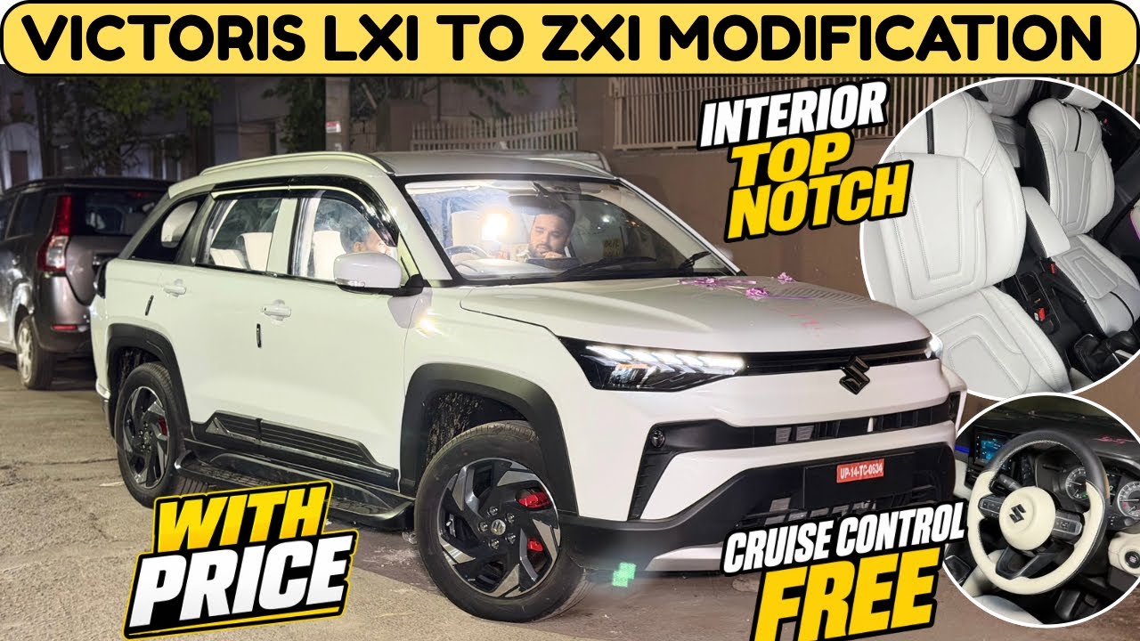 2026 Maruti Victoris Lxi To Zxi Modification With Price | Victoris Base To Top Modified | 
