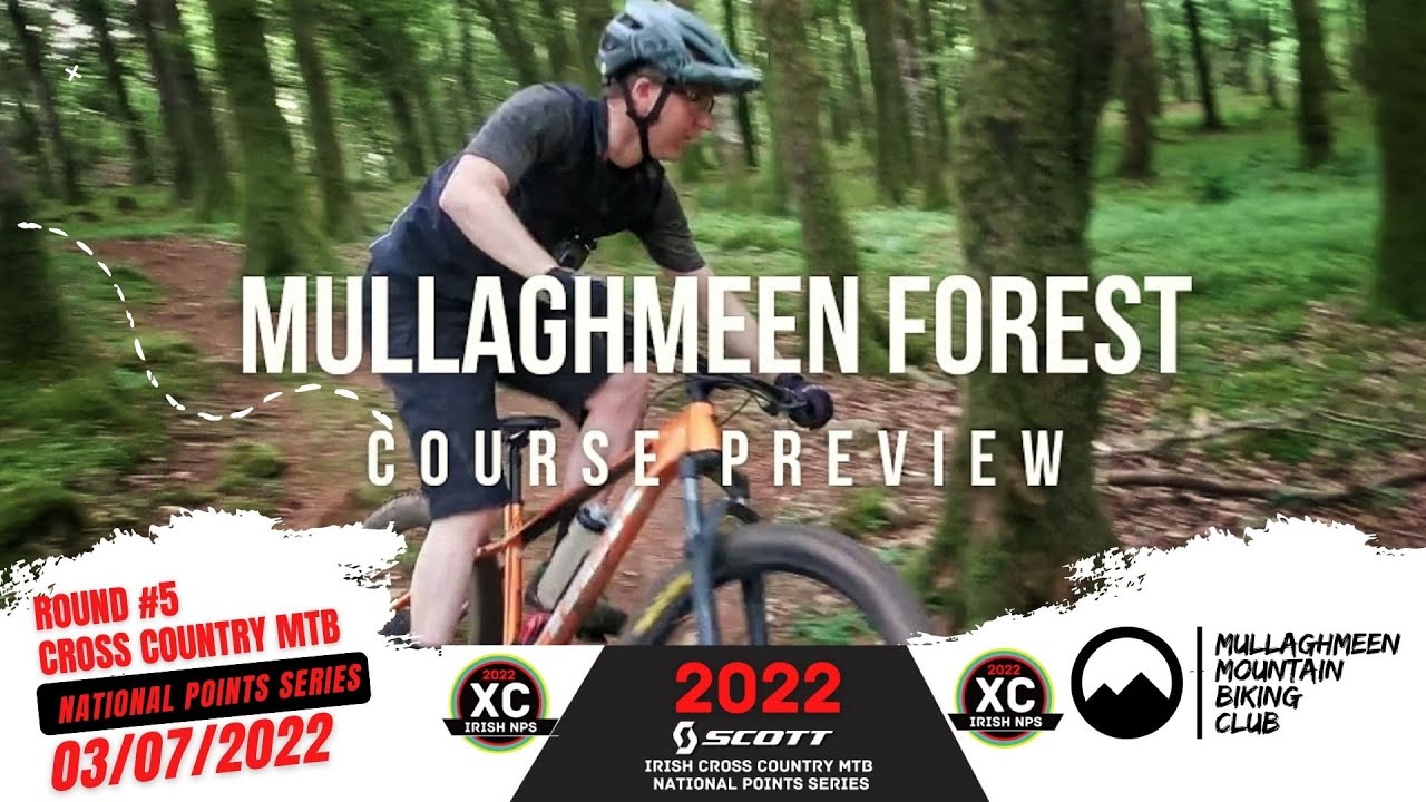 Round #5 Cross Country Irish NPS 2022 - Mullaghmeen Forest - COURSE PREVIEW