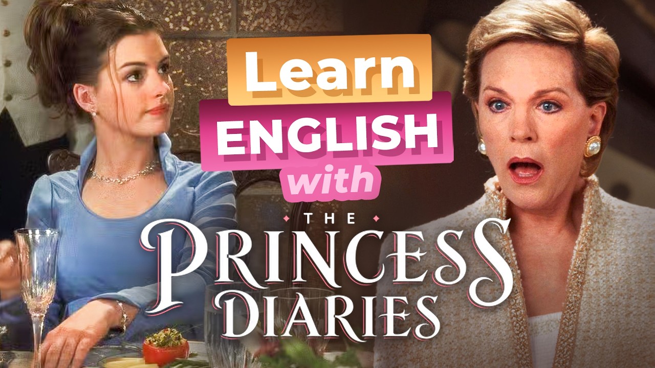 Learn English with The PRINCESS DIARIES &mdash; Fancy Dinner