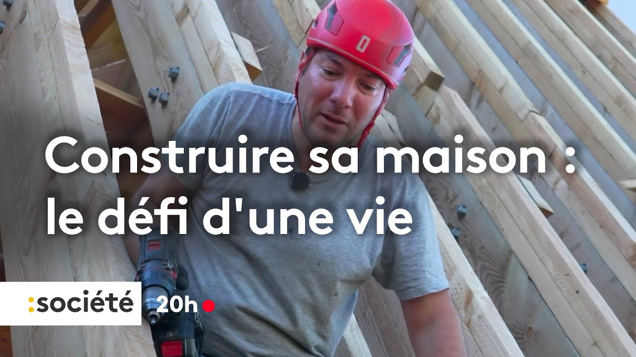 Construire sa maison seul, le défi d'une vie