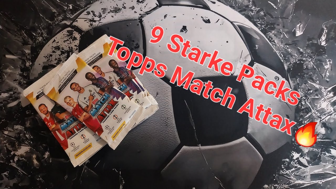 9 Starke Topps Mattch Attax 25/26 Packs!!!!!